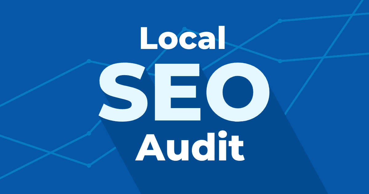 Local SEO Audit: Complete Guide to Improving Local Rankings
